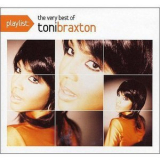 Toni Braxton - Playlist-The Very Best Of Toni Braxton '2008