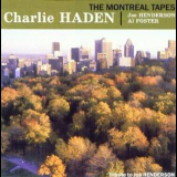 Charlie Haden - The Montreal Tapes: With Joe Henderson And Al Foster '1989