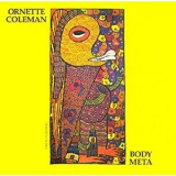 Ornette Coleman - Body Meta '1976