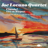 Joe Lovano Quartet - Classic! Live At Newport '2005