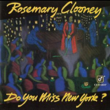 Rosemary Clooney - Do You Miss New York? '1993