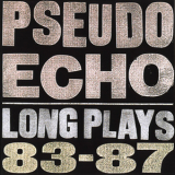 Pseudo Echo - Long Plays 83-87 '1990