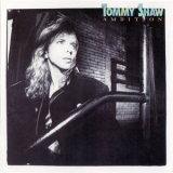 Tommy Shaw (ex-Styx) - Ambition '1987