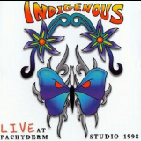 Indigenous - Live At Pachyderm Studio 1998 '1999