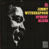 Jimmy Witherspoon - Evenin' Blues '1963