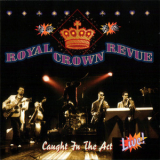 Royal Crown Revue - Caught In The Act '1997