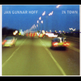 Jan Gunnar Hoff - In Town '2003