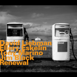 David Liebman & Ellery Eskelin - Renewal '2004