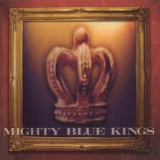 Mighty Blue Kings - Alive In The City '2001