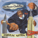 Bellevue Cadillac - Prozac Nation '1998