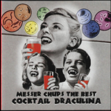Messer Chups - The Best: Coctail Draculina '2002
