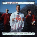 The Reverend Horton Heat - The Full-custom Gospel Sounds Of T '1993