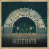 Mute Math - Armistice (2009) '2009