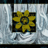 Kayo Dot - Dowsing Anemone With Copper Tongue '2005