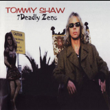 Tommy Shaw (ex-Styx) - 7 Deadly Zens '1998
