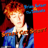 Brian Setzer & The Tomcats - Stray Cat Strut - Live At Tk's Place Vol. 3 Of 7 '2001