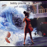 Bobby Previte - Just Add Water... '2001