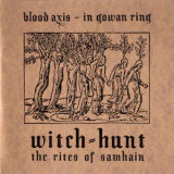 Blood Axis & In Gowan Ring & Witch-Hunt - The Rites Of Samhain '2001