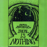 Ozric Tentacles - There Is Nothing '1986