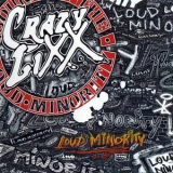 Crazy Lixx - Loud Minority '2007