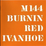 Burnin Red Ivanhoe - M 144 '1969