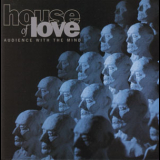 The House Of Love - Audience With The Mind '1993