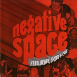 Negative Space - Hard, Heavy, Mean & Evil '1970