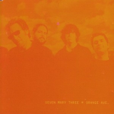 Seven Mary Three - Orange Ave '1998
