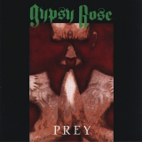 Gypsy Rose - Prey '1990