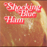 Shocking Blue - Ham '1973