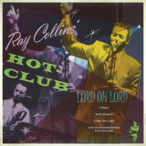 Ray Collins' Hot-club - Lord Oh Lord '2007