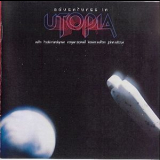 Utopia - Adventures In Utopia '1980