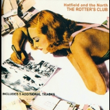 Hatfield And The North - The Rotters' Club (remastered + bonus) '1975