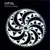 Opal - Early Recordings '1989