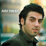 Ari Hest - Someone To Tell '2004