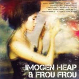 Imogen Heap & Frou Frou - Icon '2010