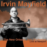 Irvin Mayfield & The New Orleans Jazz Orchestra - Live At Newport '2017