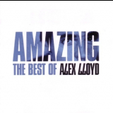 Alex Lloyd - Amazing: The Best Of Alex Lloyd (2CD) '2006