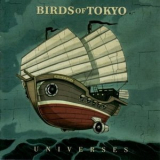 Birds Of Tokyo - Universes '2008