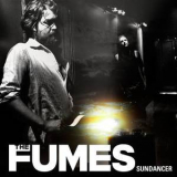 The Fumes - Sundancer '2009