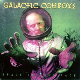Galactic Cowboys - Space In Your Face '2001