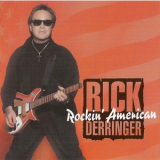 Rick Derringer - Rockin' American '2007