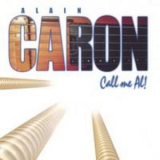 Alain Caron - Call Me Al! '2000
