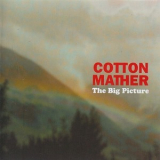 Cotton Mather - The Big Picture '2001