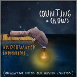 Counting Crows - Underwater Sunshine (or What We Did On Our Summer Vacation) '2012
