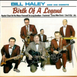 Bill Haley & His Comets - Birth Of A Legend '2004