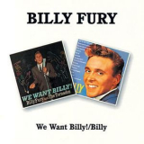 Billy Fury - We Want Billy! / Billy '1995