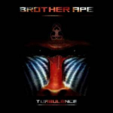 Brother Ape - Turbulence 2009 '2009
