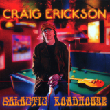 Craig Erickson - Galactic Roadhouse '2012