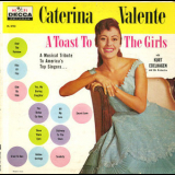 Caterina Valente  - A Toast To The Girls [vinyl rip, 16-44] '1958